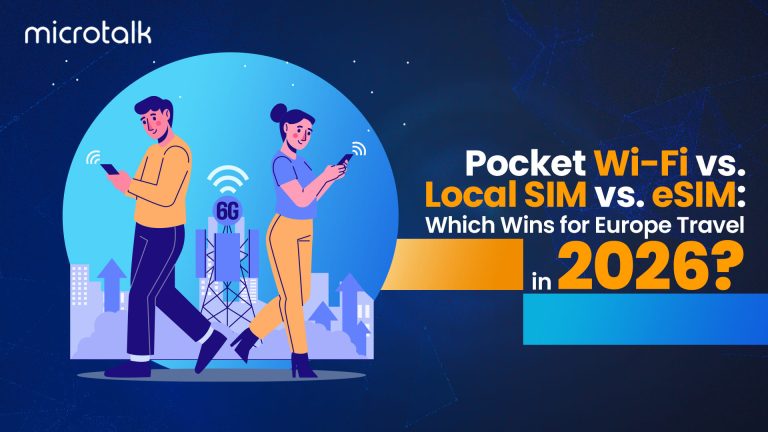 eSIM vs. Local SIM vs. Pocket Wi-Fi: Pick the Best for a Europe Trip.
