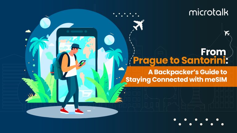 The Best eSIM for Backpacking in Europe: A 30-Day Itinerary with meSIM